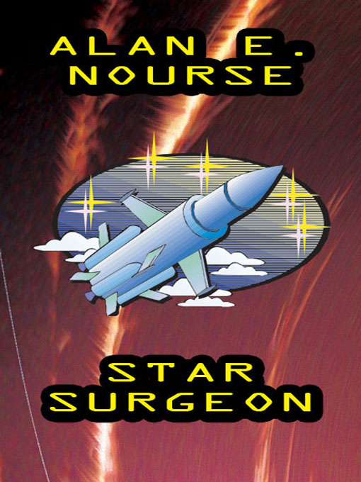 Upplýsingar um Star Surgeon eftir Alan E. Nourse - Biðlisti